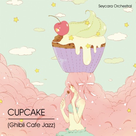 Cupcake (Ghibli Cafe Jazz)