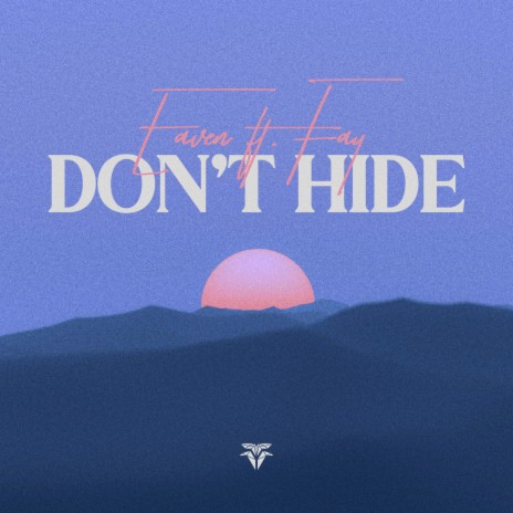 Don't Hide ft. Different Records & Fay cover art