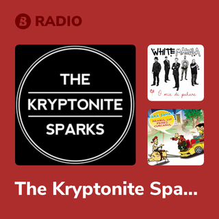 The Kryptonite Sparks Radio