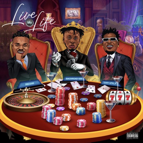 Live My Life ft. Rexxie & Terry Apala cover art