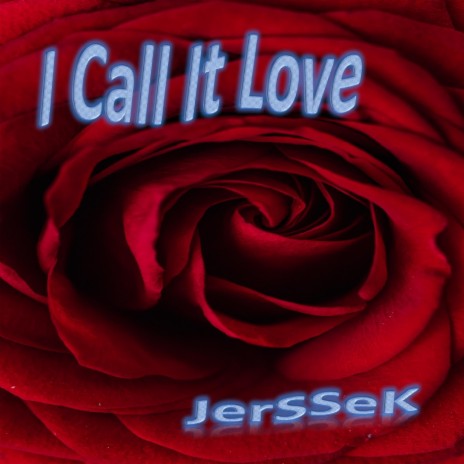 I Call It Love cover art