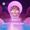 Won't defeat me