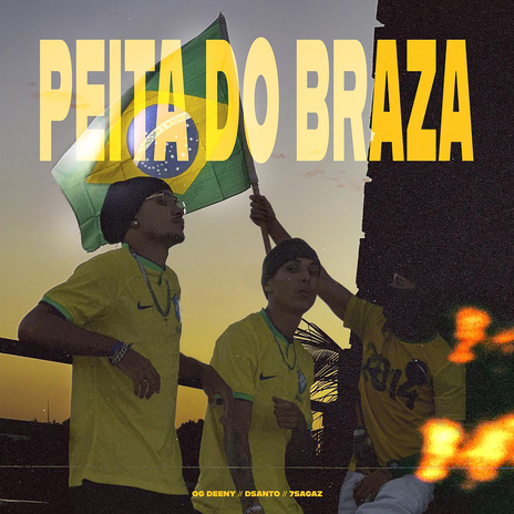 PEITA DO BRAZA ft. 7Sagaz & dsantos cover art
