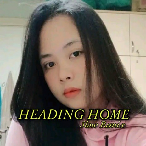 Heading Home Slow (Remix) cover art