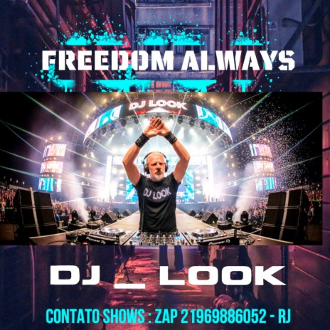 Freedom Always (Summer Hit) ft. DJ LOOK