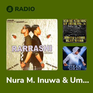 Nura M. Inuwa & Umar M. Sharif Radio