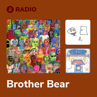 Brother Bear Radio