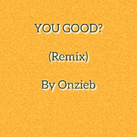 You Good? (Remix) cover art