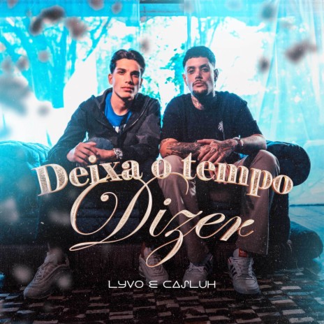 Deixa o Tempo Dizer ft. Casluh cover art