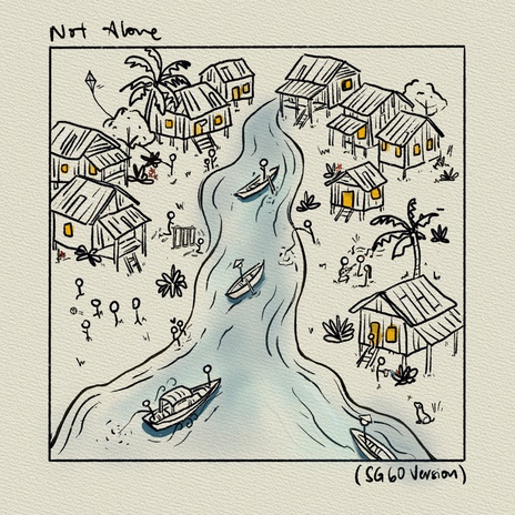 Not Alone (SG60 Version) ft. RRILEY & shazza cover art