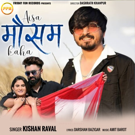 Aisa Mosam Kaha