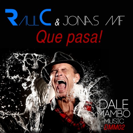 Que Pasa ! ft. Jonas MF