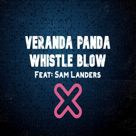 Whistle Blow ft. Sam Landers cover art