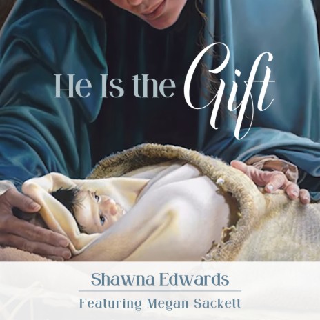 He Is the Gift ft. Megan Sackett