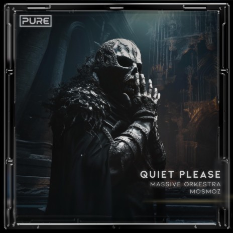 Quiet Please ft. Massive Orkestra cover art