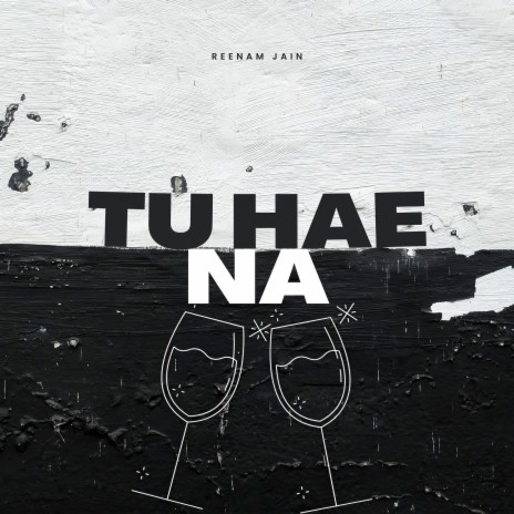 Tu Hae Na cover art