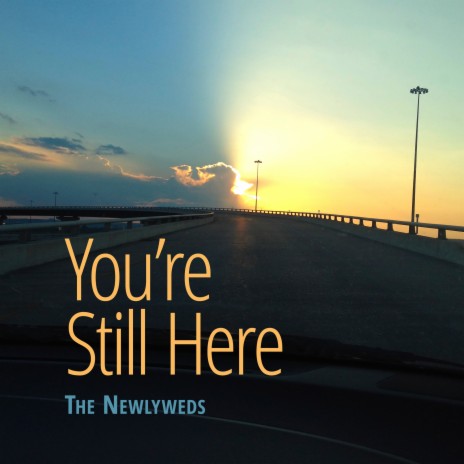 You're Still Here ft. Daniel Truran & Ralph Noyes