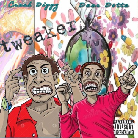 Tweaker ft. Dane Dotta