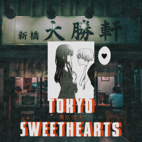 Tokyo Sweethearts ft. Rinse Cycle cover art