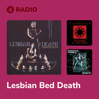 Lesbian Bed Death Radio