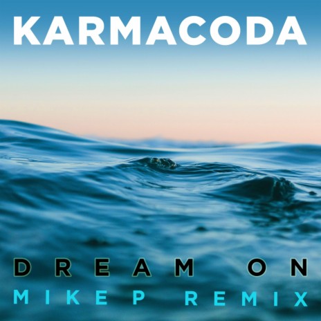 Dream On (Mike P Remix) cover art