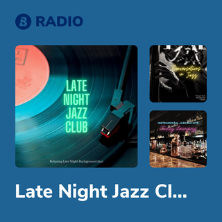 Late Night Jazz Club Radio