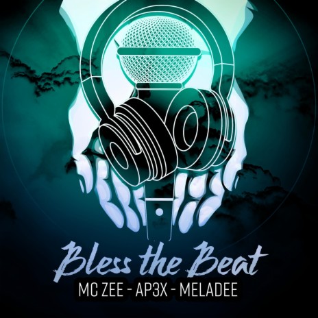 Bless The Beat ft. AP3X & Meladee cover art