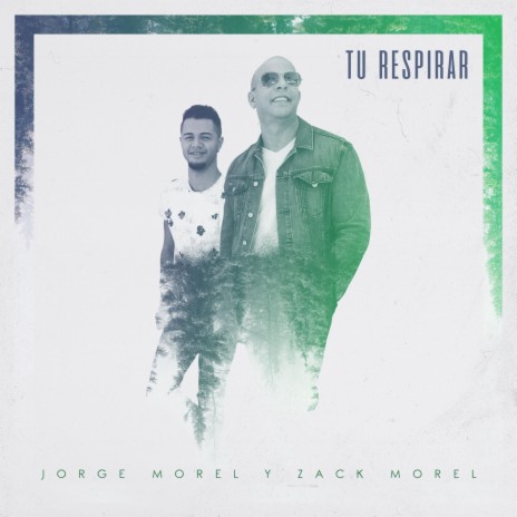 Tu Respirar (feat. Zack Morel)