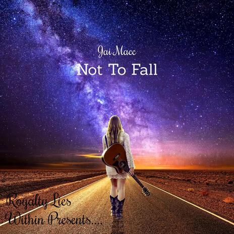 Not To Fall cover art