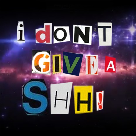 I Don't Give A Shh cover art
