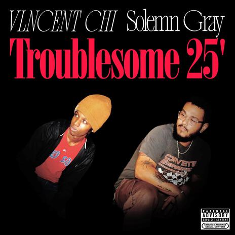 Troublesome 25' ft. Solemn Gray cover art