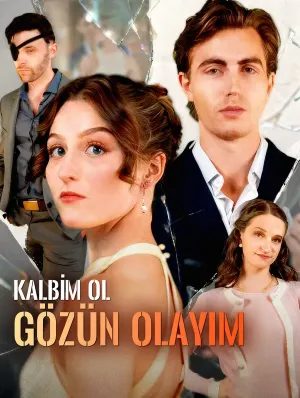 Kalbim Ol, Gözün Olayım