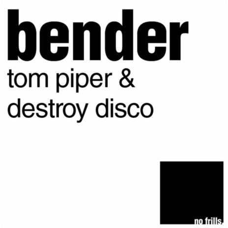 Bender (Figure Brooklyn Fire Mix) ft. Destroy Disco cover art