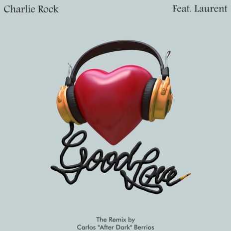 Good Love Radio Mix (Radio Mix) ft. Laurent cover art