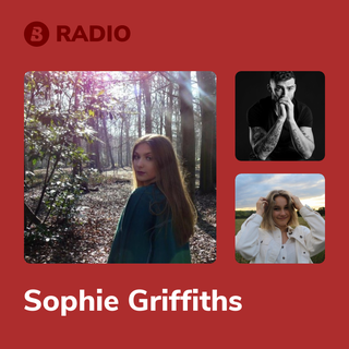 Sophie Griffiths Radio