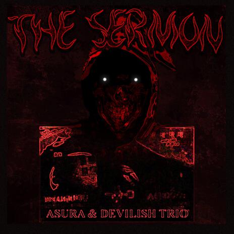 THE SERMON ft. Devilish Trio