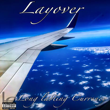 Layover ft. El Bago