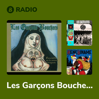 Les Garçons Bouchers Radio