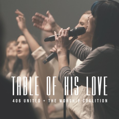 Table Of His Love ft. The Worship Coalition cover art