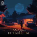 Hot Good Time