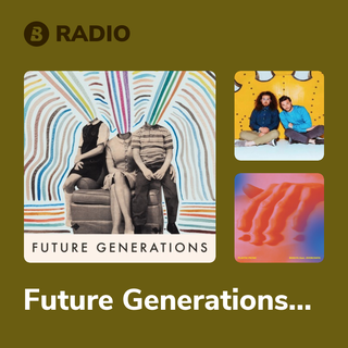 Future Generations Radio