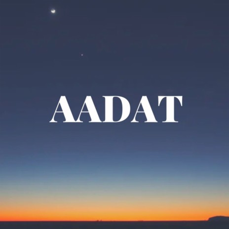 Aadat
