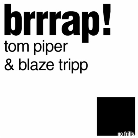 Brrrap! (RackNRuin Remix) ft. Blaze Tripp cover art