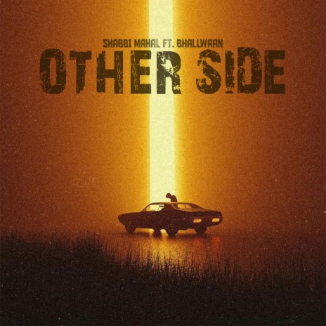 Other Side ft. Bhallwaan