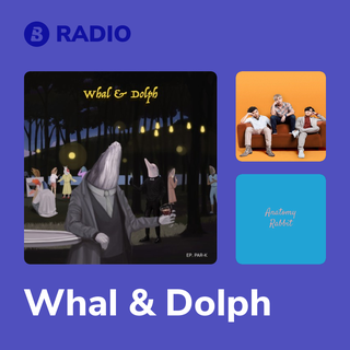 Whal & Dolph Radio