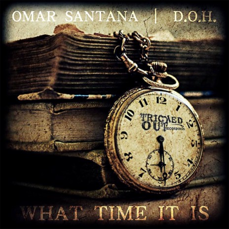 What Time It Is ft. D.O.H. cover art