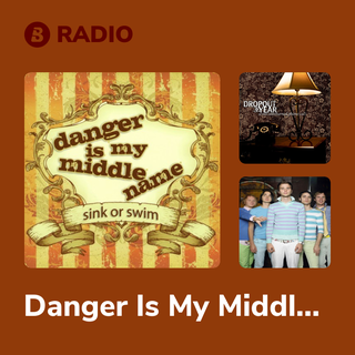 Danger Is My Middle Name Radio