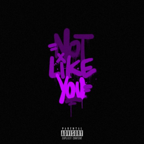 NOT LIKE YOU cover art
