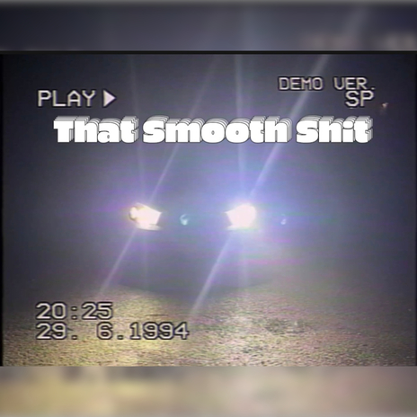 That Smooth Shit ft. Tacoma Simmons cover art