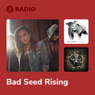 Bad Seed Rising Radio